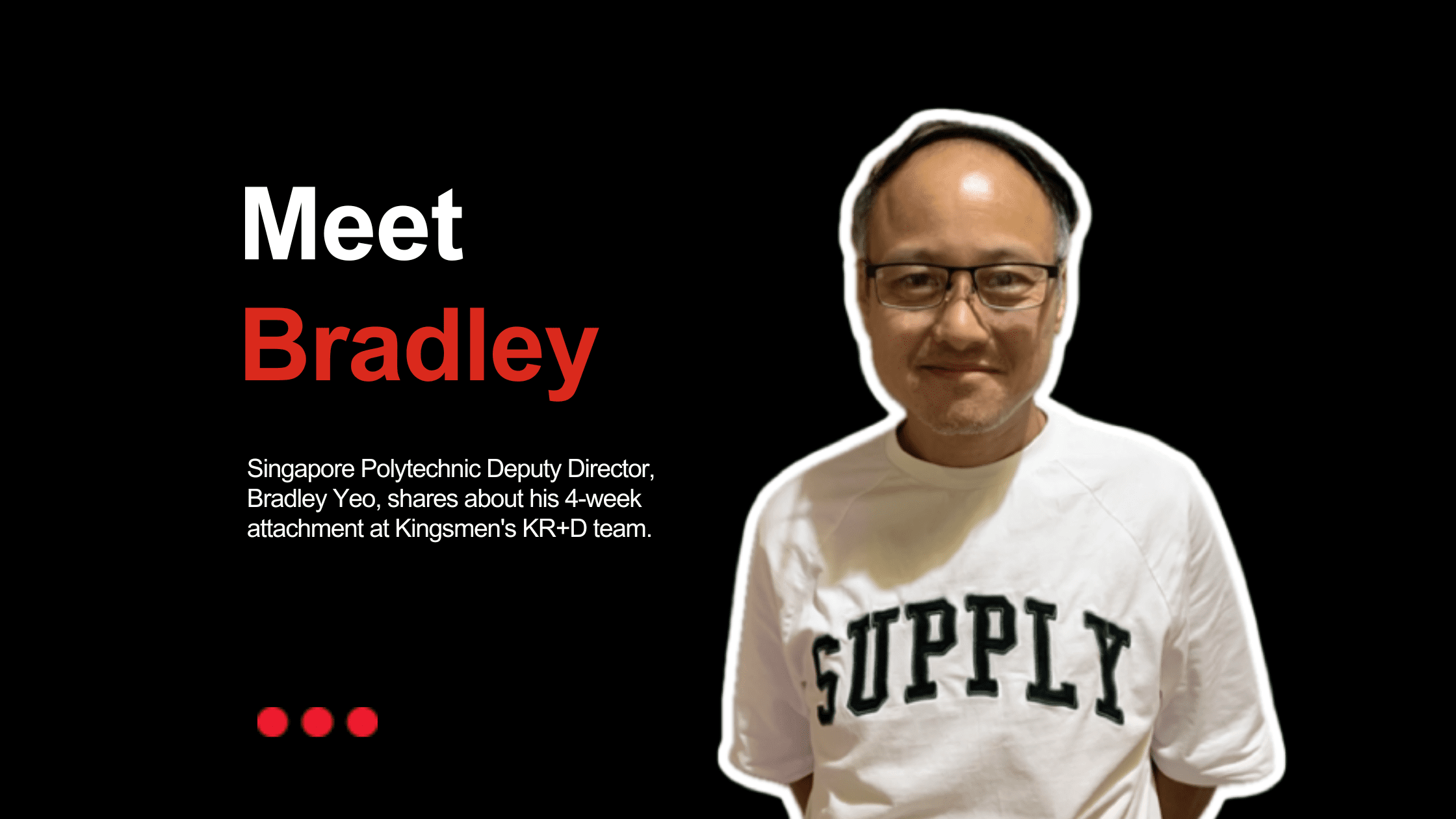 Industry Insight: SP Lecturer Bradley Shares his Kingsmen Experience